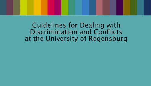 Guidelines for Dealing with Discrimination and Conflicts at the University of Regensburg