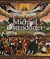 Michael Ostendorfer und die Reformation in Regensburg
