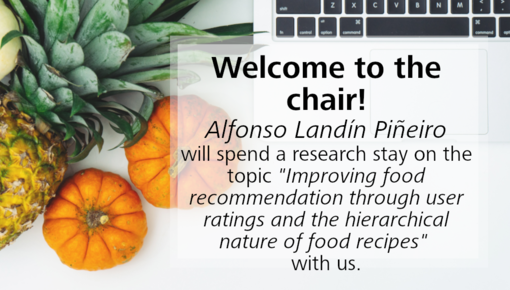 Alfonso Landín Piñeiro will be here for a research stay on improving food recommendation
