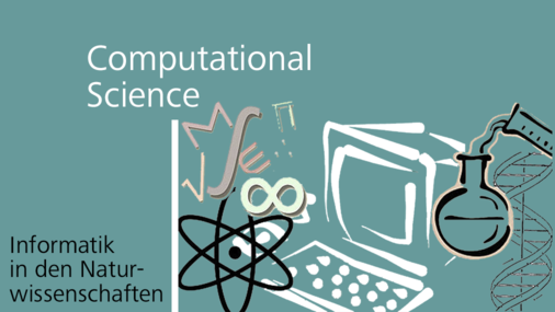 Computational Science. Informatik in den Naturwissenschaften