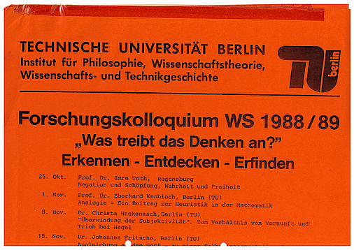 Plakat der Technischen Universität Berlin mit der Ankündigung der Vorträge im Wintersemester 1988/89: Imre Tóth als erster Redner mit dem Vortragstitel „Negation und Schöpfung, Wahrheit und Freiheit“, angekündigt für den 25.10.1988