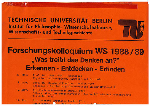 Plakat der Technischen Universität Berlin mit der Ankündigung der Vorträge im Wintersemester 1988/89: Imre Tóth als erster Redner mit dem Vortragstitel „Negation und Schöpfung, Wahrheit und Freiheit“, angekündigt für den 25.10.1988