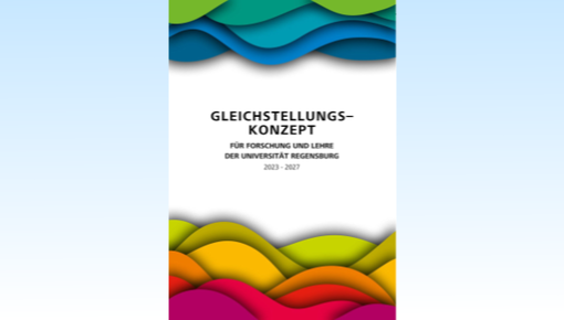 Das Bild zeigt das Deckblatt des neuen Gleichstellungskonzepts der Universität Regensburg