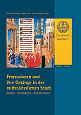 Buchseite Prozessionen Und Ges _nge In Der Mittelalterlichen Stadt