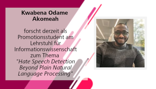 Kwabenda Odame Akomeah forscht bei uns zum Thema Hate Speech Detection
