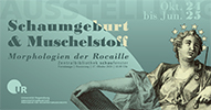 Schaumgeburt & Muschelstoff – Morphologien der Rocaille