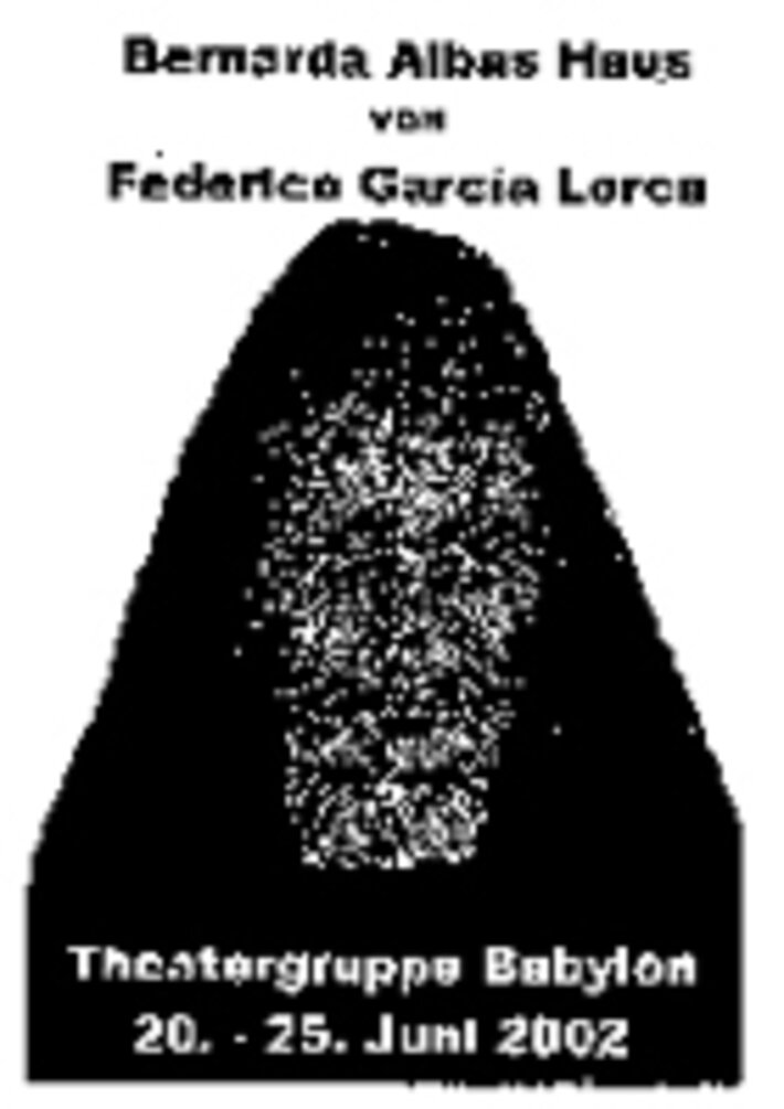2001-2002: Federico Garia Lorca "Bernarda Albas Haus"